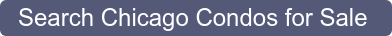 Search Chicago Condos for Sale